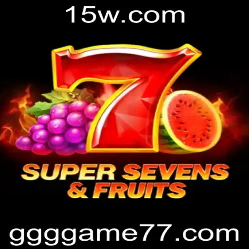 7SuperSevensFruits: A New Exciting Game in the Market