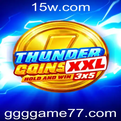 ThunderCoinsXxl: Descubra o Novo Fenômeno dos Jogos